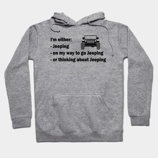 Thinking about Jeeping Hoodie by Rockford Creations